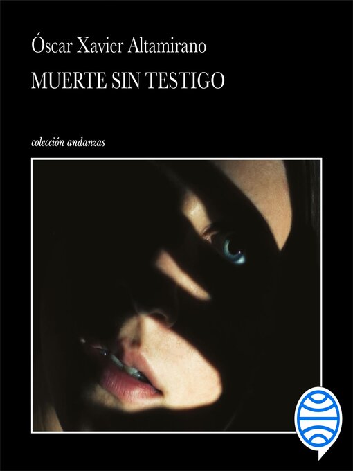 Title details for Muerte sin testigo by Óscar Xavier Altamirano - Available
